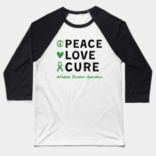 Peace Love Cure Kidney Disease Awareness Day Dialysis Nurse Baseball T-Shirt